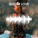 JuceFru - Guitar Love (Original Mix)