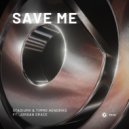 StadiumX & Timmo Hendriks ft. Jordan Grace - Save Me