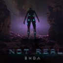 ENDA - Not Real
