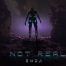 ENDA - Not Real (Extended)