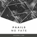 Paails - No Fate