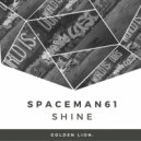 SpaceMan61 - Shine