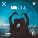 Dj Pike - Be Kind (Special Liquid Drum & Bass 4 Trancesynth Records Mix) (Special Liquid Drum & Bass 4 Trancesynth Records Mix)