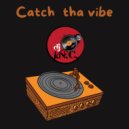 DJ I.N.C - Catch tha vibe