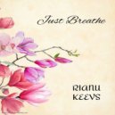 Rianu Keevs - Just Breathe