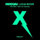 MOGUAI x Lucas Butler - Only In Chicago