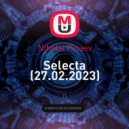 Nikolai Pinaev - Selecta (27.02.2023) (mix)