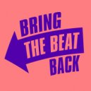 Bad Neighborhood - Bring The Beat Back