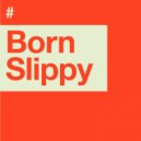 Andrew Meller - Born Slippy