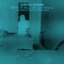 Duran Duran, Tove Lo - GIVE IT ALL UP