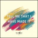 Micky Stardust - Tell Me I Have Made It