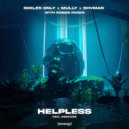 Smiles Only & Mully & Shvman & Robbie Rosen & Dino Shadix - Helpless (Dino Shadix Remix)