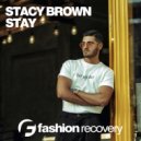 Stasy Brown - Stay