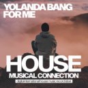 Yolanda Bang - For Me