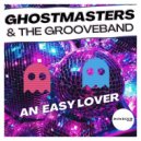 GhostMasters & The GrooveBand - An Easy Lover