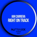 Ian Carrera - Right On Track