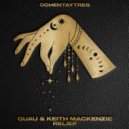 Guau & Keith Mackenzie - Relief (Original Mix)