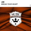 Jue - Break Your Heart