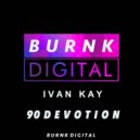 Ivan Kay - 90 Devotion