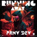 PRNV DEV - Running Away