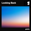 Galetta - Looking Back (Radio Edit)