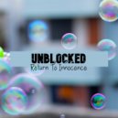 Unblocked - Return to Innocent (Extended Mix)