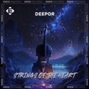 DEEPOR - Strings of the heart