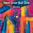 Next Door But One - Boss