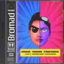 Bromad & Swaglord Savannah - Mod Your Friends (Astron Remix)