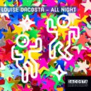 Louise DaCosta - All Night