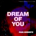 Paul Roberts - Dream Of You