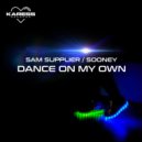 Sam Supplier & Sooney - DANCE ON MY OWN