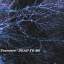 tencent0 - dead to me