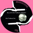 Manatane - My Ghettomaniac Lovin Babyboy