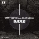 Danny Cervera & Johan Muller - Darkness
