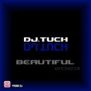 DJ.Tuch - Beautiful (original)