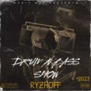 Ryzhoff - Drum N Bass Show (2023)