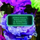 Sonickraft, Poolhaus & Rowetta - Do Your Dance (Extended Mix)