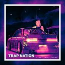 Trap Nation (US) - Aggressive Drift Phonk