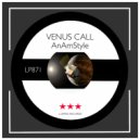 AnAmStyle - VENUS CALL