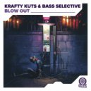 Krafty Kuts, Bass Selective - Blow Out