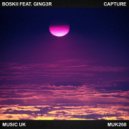 Boskii Feat. Ging3r - Capture