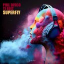 Tj Edit & Phil Disco - Superfly