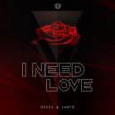 Dexed & Sawer - I Need Your Love