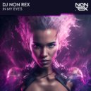 DJ Non Rex - IN MY EYE'S