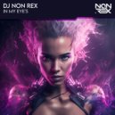 DJ Non Rex - IN MY EYE\'S (Original Mix)