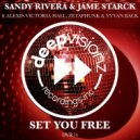 Sandy Rivera, Zetaphunk, Yvvan Back, Jame Starck, Alexis Victoria - Set You Free