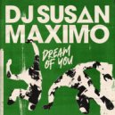 DJ Susan & Maximo (US) - Dream Of You