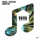TRINSEO & Federfunk - Connection (Original Mix)