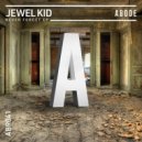 Jewel Kid - Never Forget